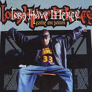 Lord Have Mercy : Come On Down (12")
