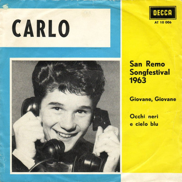 Carlo (45) : San Remo Songfestival 1963 (7", Single, Mono)