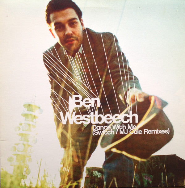 Ben Westbeech : Dance With Me (Switch / MJ Cole Remixes) (12")