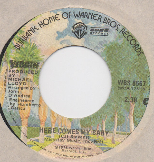 Virgin (7) : Here Comes My Baby (7", Single)