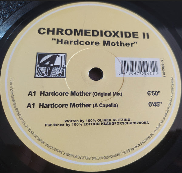 Chromedioxide II : Hardcore Mother (12")