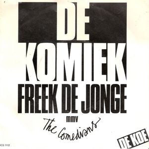Freek de Jonge m.m.v. The Comedians : De Komiek (Programma Met Grammofoonplaat) (7", Single, Bla)
