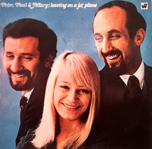 Peter, Paul & Mary : Leaving On A Jet Plane (LP, Comp, Club)