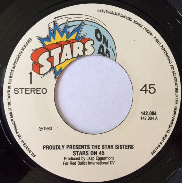 Stars On 45 : Proudly Presents The Star Sisters (7", Single)