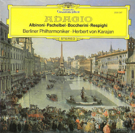 Tomaso Albinoni · Johann Pachelbel · Luigi Boccherini · Ottorino Respighi - Berliner Philharmoniker · Herbert von Karajan : Adagio (LP)