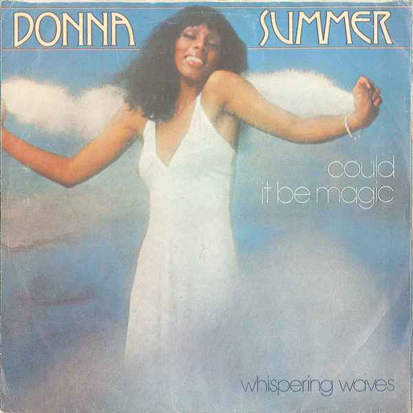 Donna Summer : Could It Be Magic (7", Single)