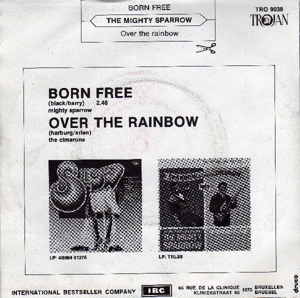 The Mighty Sparrow* / The Cimarons : Born Free / Over The Rainbow (7", Single)