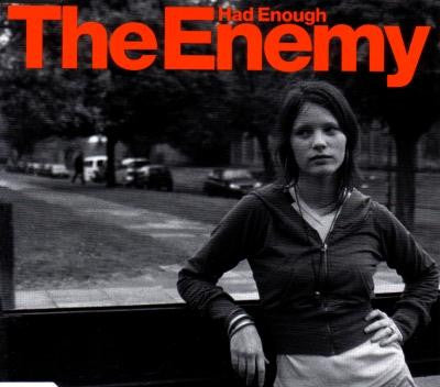 The Enemy (6) : Had Enough (CD, Single)