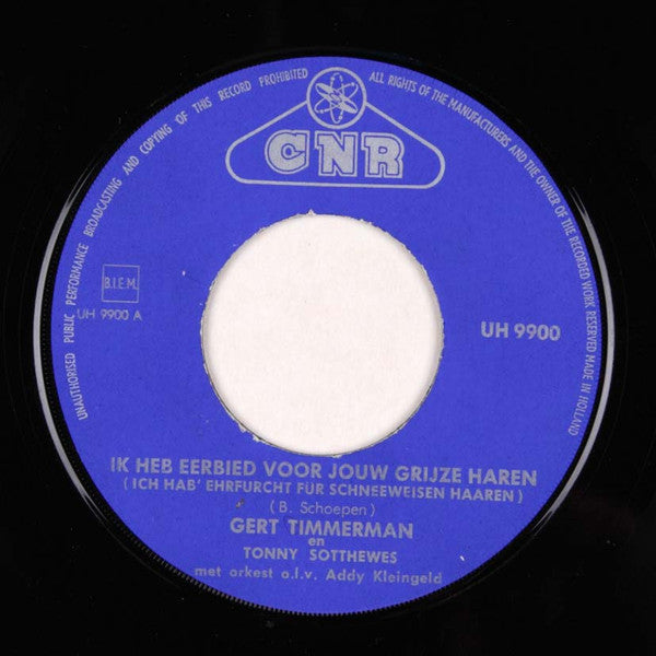 Duo Gert Timmerman : Ik Heb Eerbied Voor Jouw Grijze Haren (7", Single)