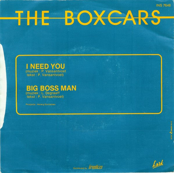 The Boxcars : I Need You / Big Boss Man (7", Single)