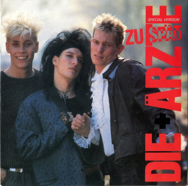 Die + Ärzte* : Zu Spät (Special Version) (7", Single)