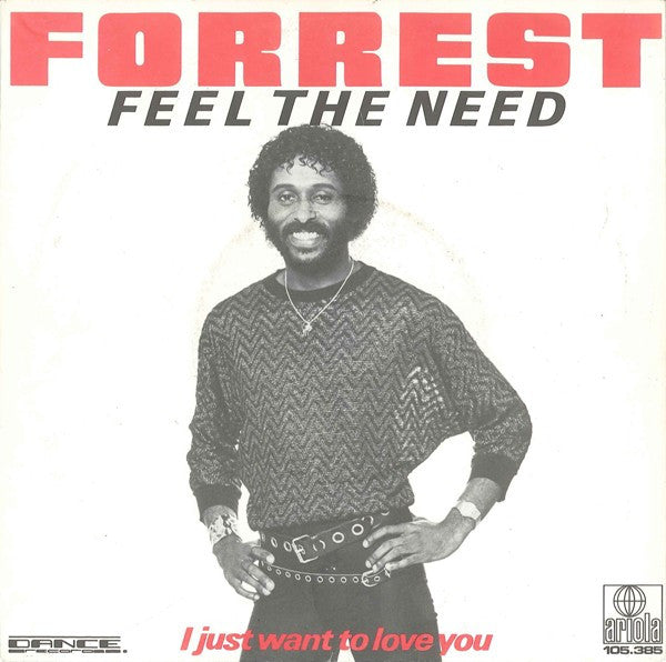 Forrest : Feel The Need (7", Single)