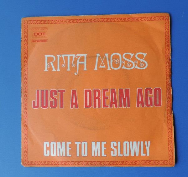 Rita Moss : Just A Dream Ago / Come To Me Slowly (7")