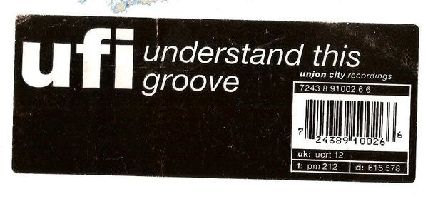 UFI : Understand This Groove (12")