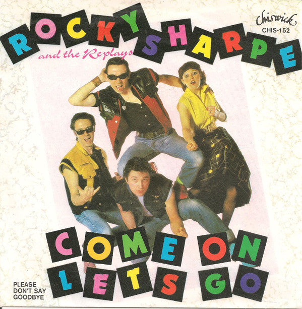 Rocky Sharpe & The Replays : Come On Let's Go (7", Single)