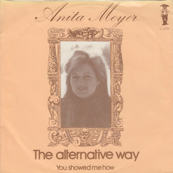 Anita Meyer : The Alternative Way (7", Single)