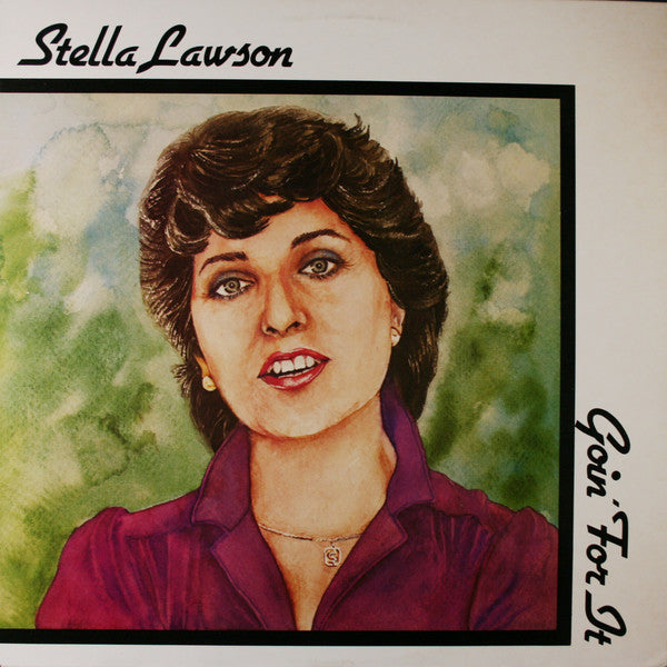 Stella Lawson (2) : Goin' For It (LP, Album)