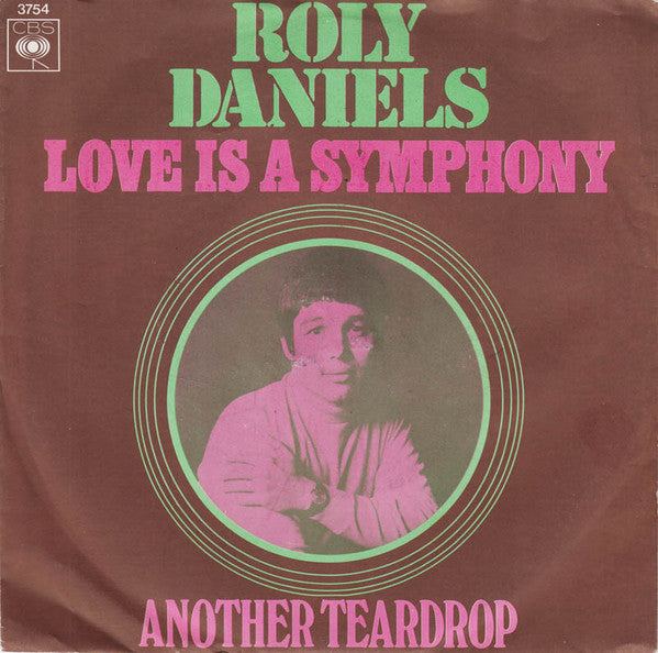 Roly Daniels : Love Is A Symphony (7", Single)