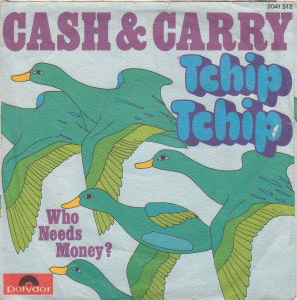 Cash & Carry* : Tchip Tchip (7", Single)