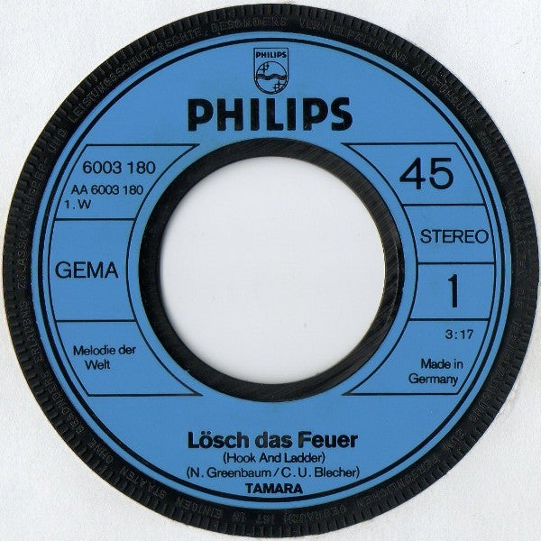 Tamara (52) : Lösch Das Feuer (Hook And Ladder) (7", Single)