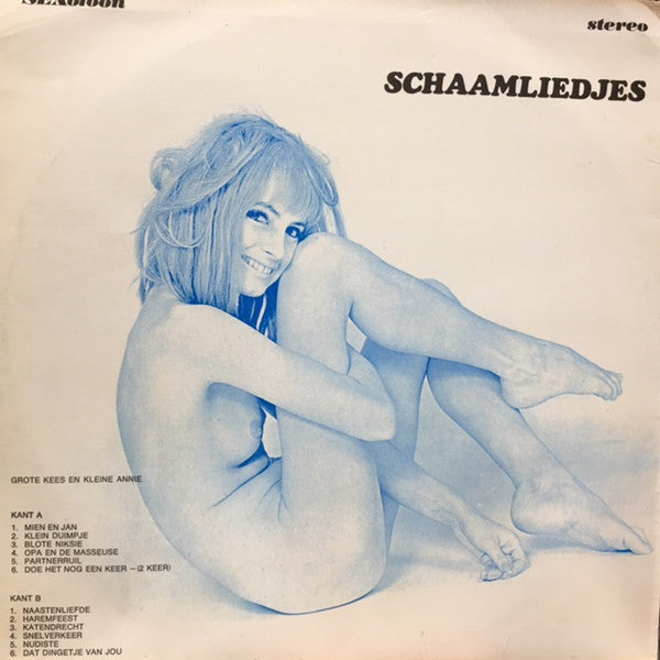 Grote Kees & Kleine Annie, Grote Kees*, Kleine Annie* : Schaamliedjes (LP, Album)