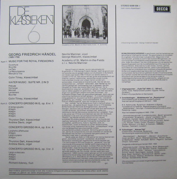 Georg Friedrich Händel - The Academy Of St. Martin-in-the-Fields, Sir Neville Marriner : De Klassieken 6 - Händel : Music For The Royal Fireworks, 2de Suite Uit Water Music, 3 Concerti Grossi (LP, Comp)
