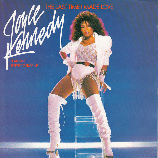 Joyce Kennedy Featuring Jeffrey Osborne : The Last Time I Made Love (7", Single)
