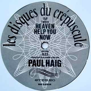 Paul Haig : Heaven Help You Now (12")