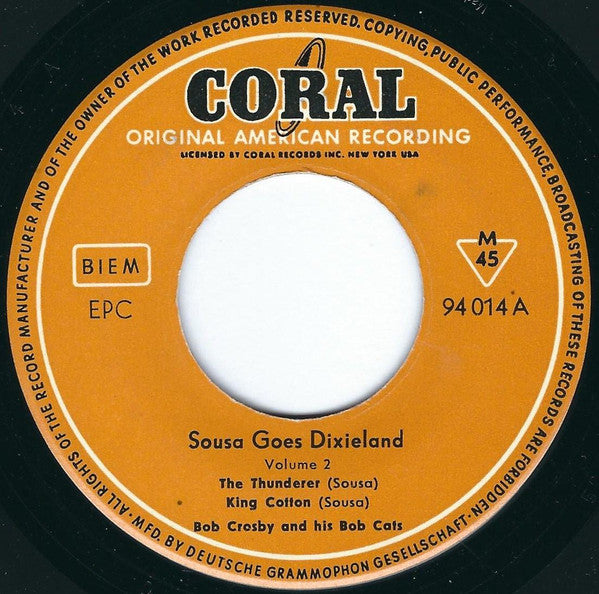 Bob Crosby And The Bob Cats : Sousa Goes Dixieland Volume 2 (7", EP, Mono)