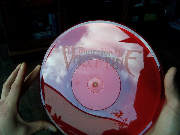 Bullet For My Valentine : Don't Need You (10", S/Sided, Maxi, Etch, Ltd, Red)