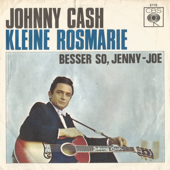 Johnny Cash : Kleine Rosmarie / Besser So, Jenny-Joe (7")