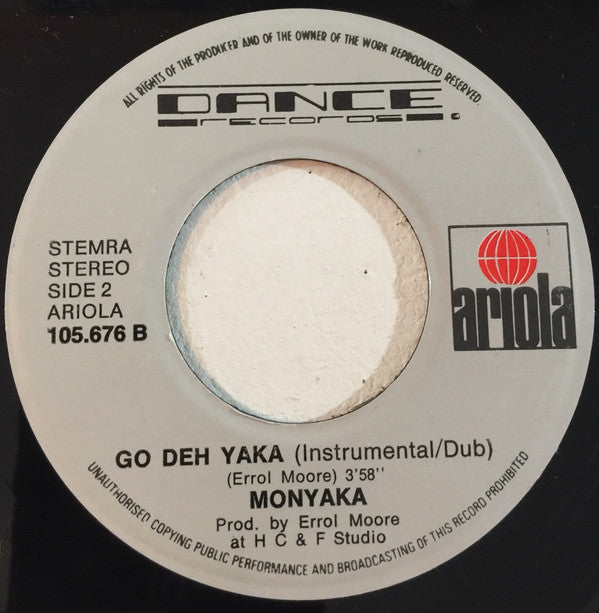 Monyaka : Go Deh Yaka (Go To The Top) (7", Single)