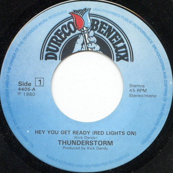 Thunderstorm : Hey You Get Ready (Red Light's On) (7", Single, Cut)
