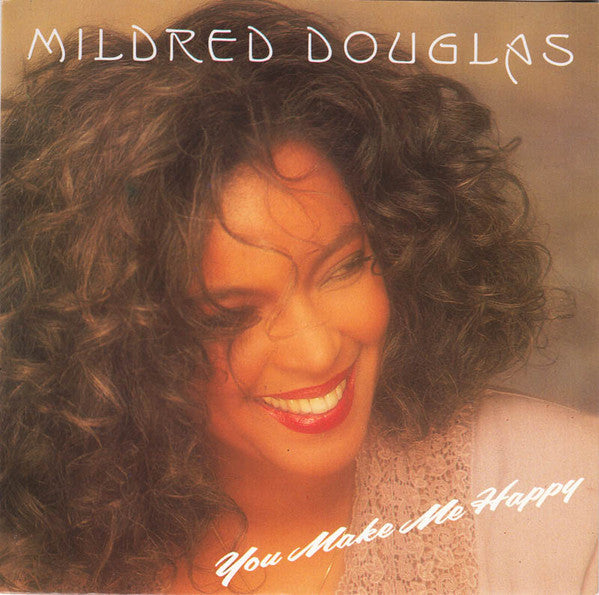 Mildred Douglas : You Make Me Happy (7", Single)