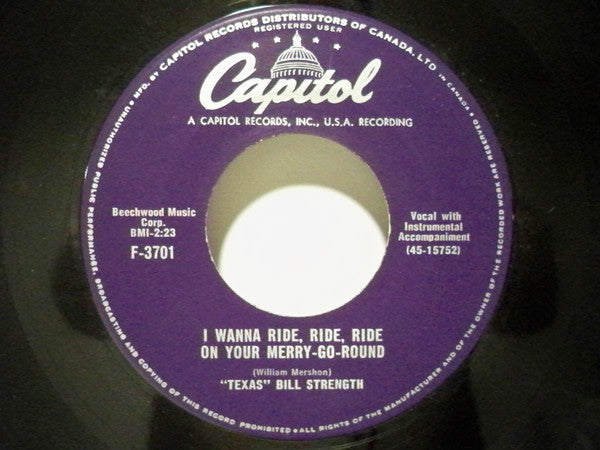 Bill Strength : Six Fools / I Wanna Ride, Ride, Ride On You Merry-Go-Round (7", Single)