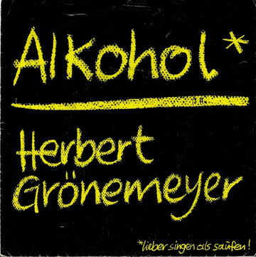 Herbert Grönemeyer : Alkohol (7", Single)