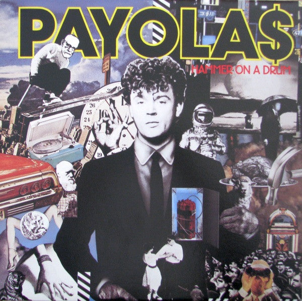 Payola$ : Hammer On A Drum (LP, Album)
