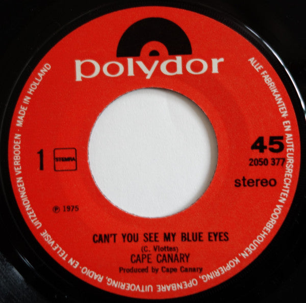 Cape Canary : Can't You See My Blue Eyes (7", Single)