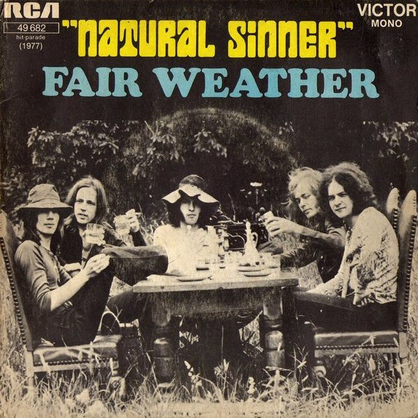 Fair Weather : Natural Sinner (7", Single, Mono)