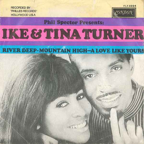 Ike & Tina Turner : River Deep - Mountain High / A Love Like Yours (7", Single, Mono)