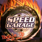 Various : Speed Garage - Buckle Up For The Ride! (CD, Comp, Mixed)