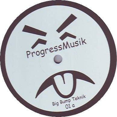 ProgressMusik : Big Bump Teknik (12")