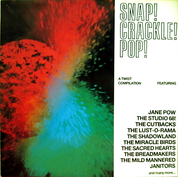 Various : Snap! Crackle! Pop! (A Twist Compilation) (LP, Comp)