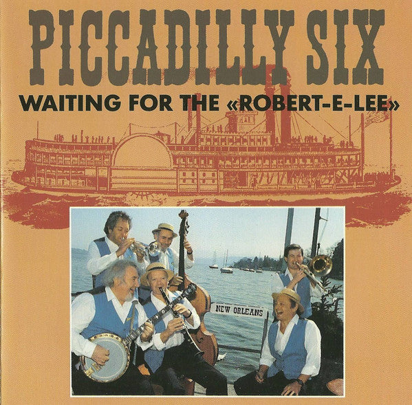 Piccadilly Six + One : Waiting For The «Robert-Lee» (CD)