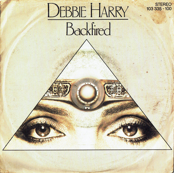 Deborah Harry : Backfired (7", Single)