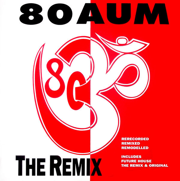 80 Aum / Exhibit X : The Remix (12")