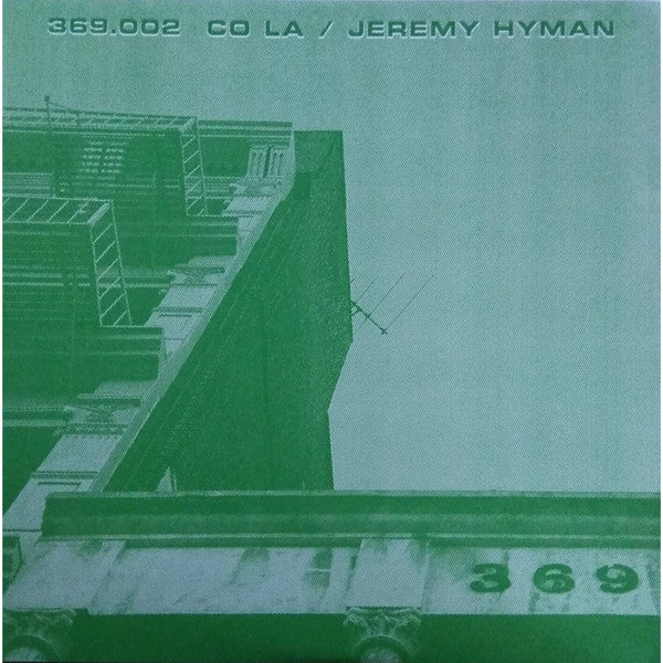 Co La / Jeremy Hyman : 369.002 (12")