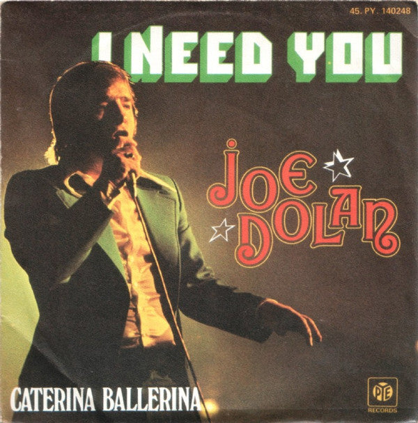 Joe Dolan : I Need You (7", Single)