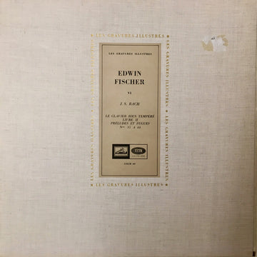 Edwin Fischer - Johann Sebastian Bach : Le Clavier Bien Tempéré Livre II ; Préludes Et Fugues Nos 35 A 44 (LP, Mono, RP)