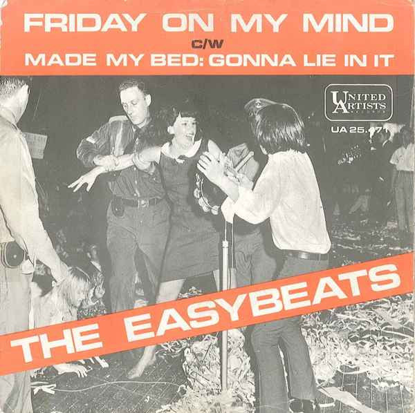 The Easybeats : Friday On My Mind c/w Made My Bed: Gonna Lie In It (7", Single)